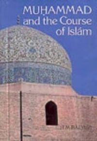 Cover image for Muhammad and the Course of Islam