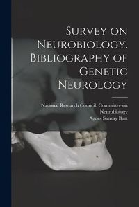 Cover image for Survey on Neurobiology. Bibliography of Genetic Neurology