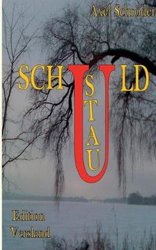 Cover image for Schuldstau: Die Schoenstadttrilogie - Teil 2