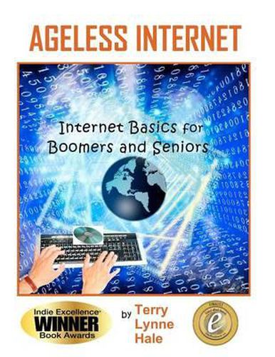 Cover image for Ageless Internet: Internet BASICS for Boomers and Seniors