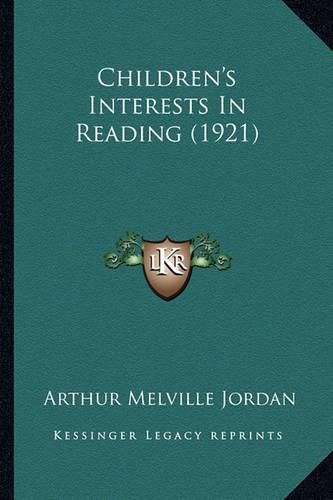 Cover image for Children's Interests in Reading (1921)