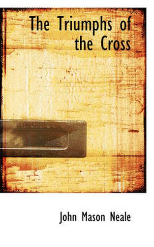 Cover image for The Triumphs of the Cross