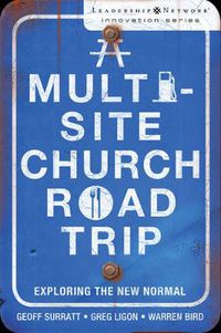 Cover image for A Multi-Site Church Roadtrip: Exploring the New Normal