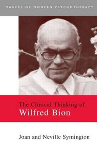 Cover image for The Clinical Thinking of Wilfred Bion