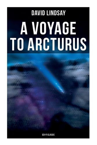 Cover image for A VOYAGE TO ARCTURUS (Sci-Fi Classic)
