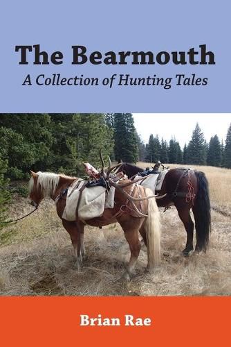 Cover image for The Bearmouth: A Collection of Hunting Tales