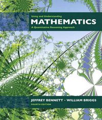 Cover image for Using and Understanding Mathematics: A Quantitative Reasoning Approach plus MyMathLab Student Starter Kit