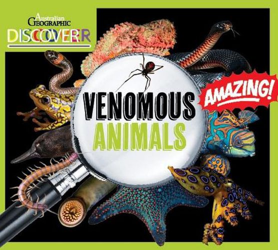Australian Geographic Discover: Venomous Animals