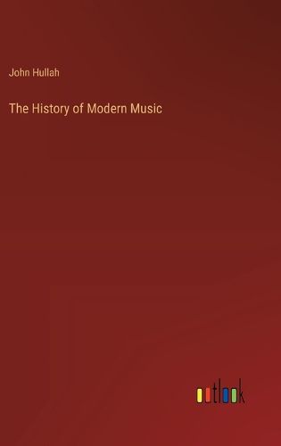 The History of Modern Music