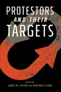 Cover image for Protestors and Their Targets