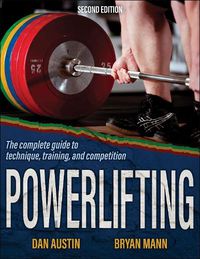 Cover image for Powerlifting: The complete guide to technique, training, and competition