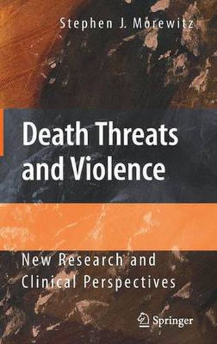 Cover image for Death Threats and Violence: New Research and Clinical Perspectives