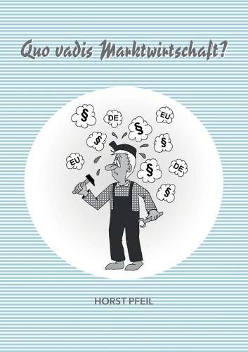 Cover image for Quo vadis Marktwirtschaft?