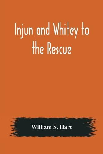 Cover image for Injun and Whitey to the Rescue