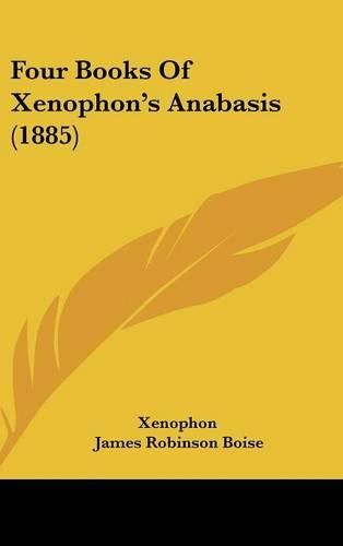 Cover image for Four Books of Xenophon's Anabasis (1885)