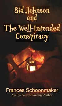 Cover image for Sid Johnson and The Well-Intended Conspiracy