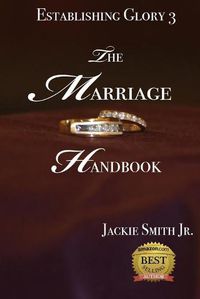 Cover image for Establishing Glory 3: The Marriage Handbook