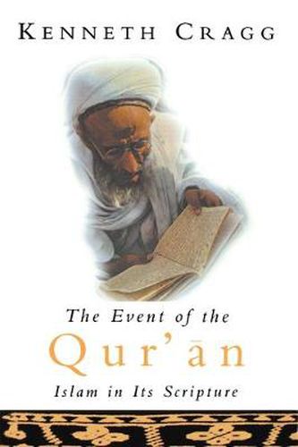 The Event of the Quran: Islam in Its Scripture