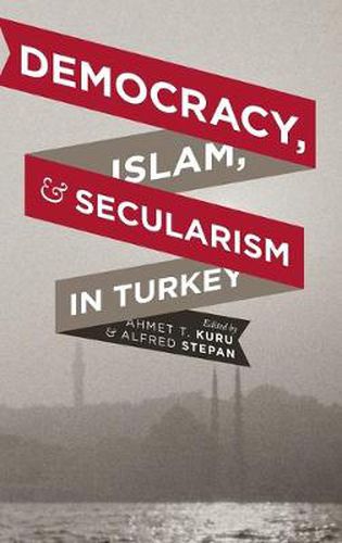 Cover image for Democracy, Islam, and Secularism in Turkey