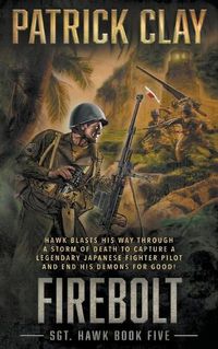 Cover image for Firebolt: A World War II Novel