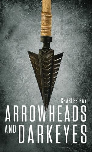 Arrowheads and Darkeyes