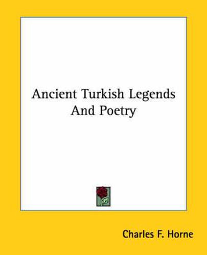 Ancient Turkish Legends and Poetry