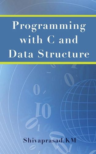 Cover image for Programming with C and Data Structure