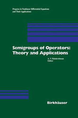 Cover image for Semigroups of Operators: Theory and Applications: International Conference in Newport Beach, December 14-18, 1998