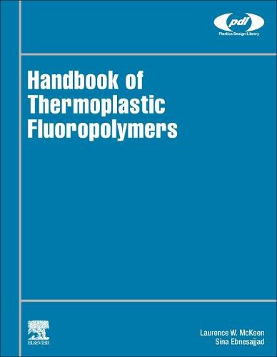 Cover image for Handbook of Thermoplastic Fluoropolymers