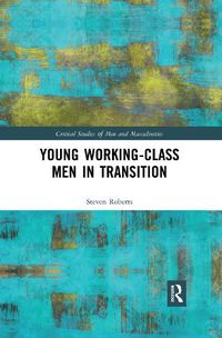 Cover image for Young Working-Class Men in Transition