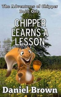 Cover image for Chipper Learns A Lesson