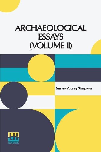 Cover image for Archaeological Essays (Volume II)