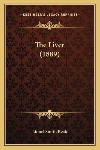 Cover image for The Liver (1889)