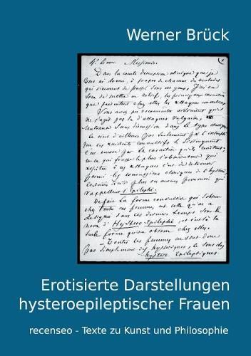 Cover image for Erotisierte Darstellungen hysteroepileptischer Frauen