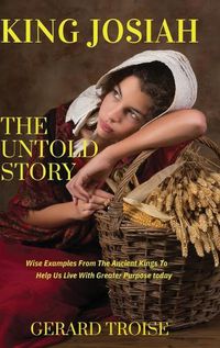 Cover image for King Josiah The Untold Story