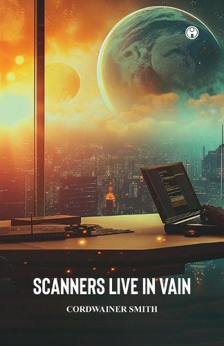 Cover image for Scanners Live in Vain