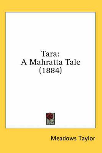 Cover image for Tara: A Mahratta Tale (1884)