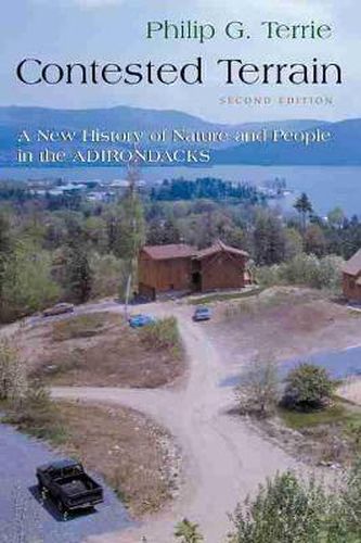 Cover image for Contested Terrain: A New History of Nature and People in the Adirondacks