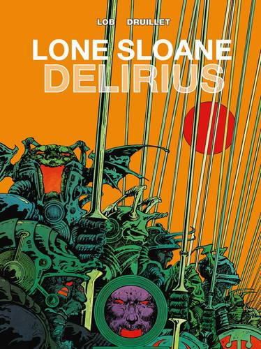 Cover image for Lone Sloane: Delirius Vol. 1