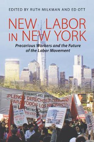 Cover image for New Labor in New York: Precarious Workers and the Future of the Labor Movement