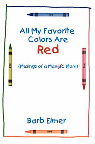 Cover image for All My Favorite Colors Are Red