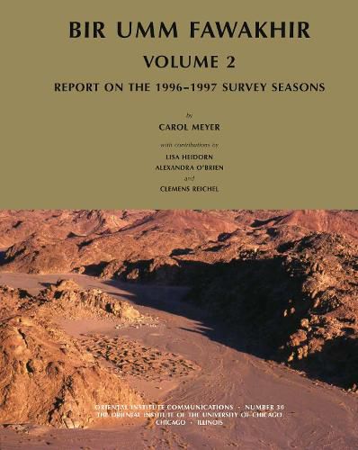Cover image for Bir Umm Fawakhir, Volume 2: Report on the 1996-1997 Survey Seasons