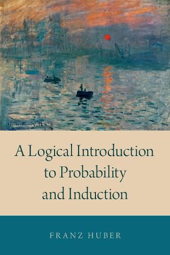 A Logical Introduction to Probability and Induction