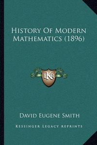 Cover image for History of Modern Mathematics (1896)