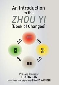 Cover image for An Introduction to the Zhou yi (Book of Changes)