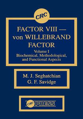 Cover image for Factor VIII - von WIllebrand Factor, Volume I: Biochemical, Methodological, and Functional Aspects