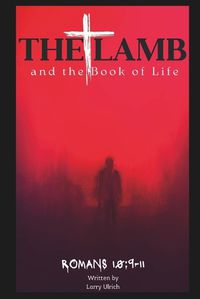 Cover image for The Lamb and the Book of Life