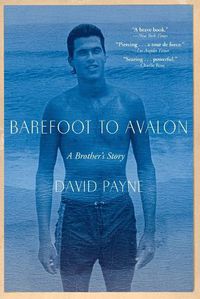 Cover image for Barefoot to Avalon: A Brother's Story