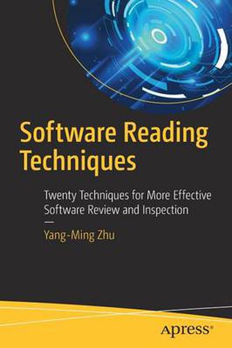 Cover image for Software Reading Techniques: Twenty Techniques for More Effective Software Review and Inspection