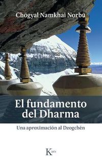 Cover image for El Fundamento del Dharma: Una Aproximacion Al Dzogchen